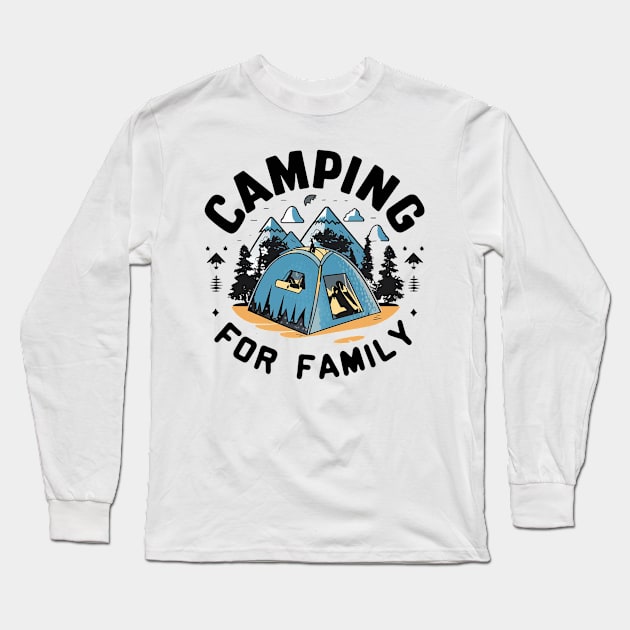 camping for family Long Sleeve T-Shirt by Hunter_c4 "Click here to uncover more designs"